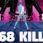 68 Kill